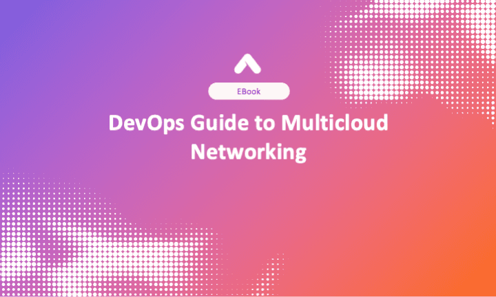 DevOps Guide to Multicloud Networking
