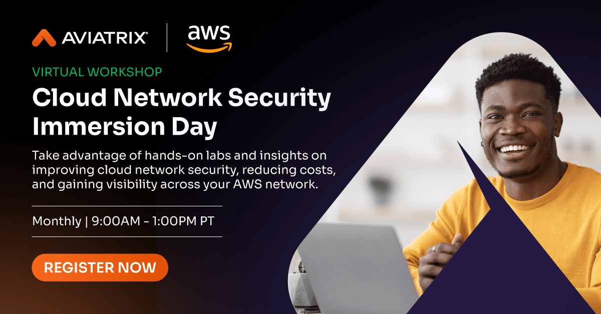 AWS + Aviatrix Cloud Networking Security Immersion Day Banner